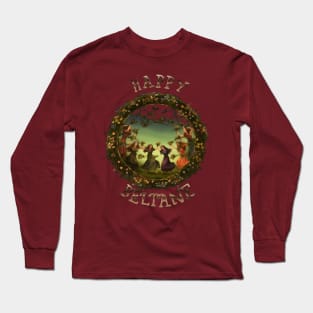 Happy Beltane Long Sleeve T-Shirt